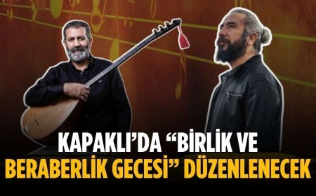 Kapaklı’da “Birlik ve Beraberlik Gecesi” düzenlenecek
