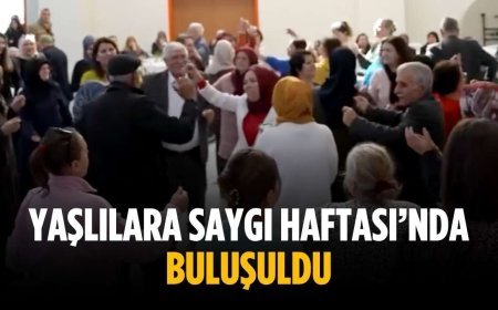 Yaşlılara Saygı Haftası’nda buluşuldu