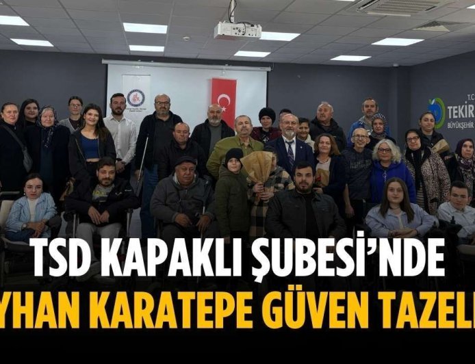 TSD Kapaklı Şubesi’nde Reyhan Karatepe güven tazeledi