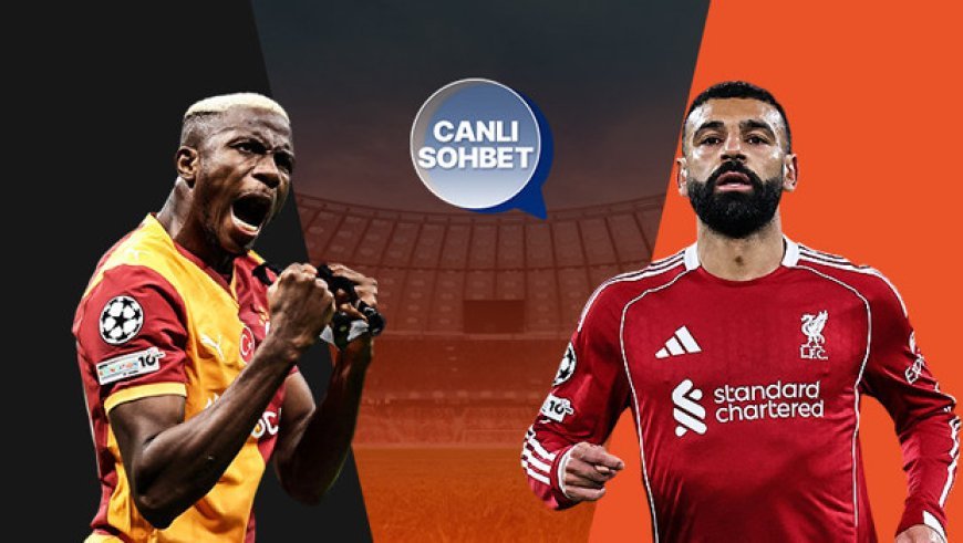 Galatasaray, Liverpool'u konuk ediyor! Dev maçın heyecanı Misli’de