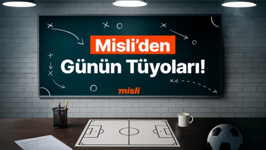 Basketbol akşamında Fenerbahçe evinde, Beşiktaş deplasmanda kazanır… İşte Misli’den Günün Tüyoları!