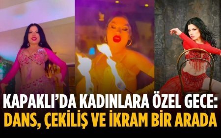 Kapaklı’da kadınlara özel gece: Dans, çekiliş ve ikram bir arada