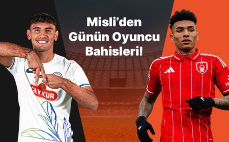 Rize’de Laci farkı, Jesus golleriyle N. Forest’ı sırtlıyor! İşte Misli’den günün oyuncu bahisleri