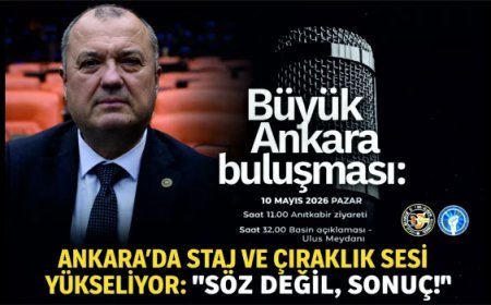 ANKARA’DA STAJ VE ÇIRAKLIK SESİ YÜKSELİYOR: “SÖZ DEĞİL, SONUÇ!”