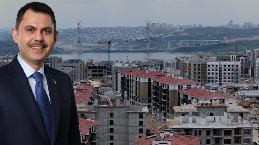 Bakan Kurum: İstanbul'da 150 bin vatandaşımız daha sağlam binalarda oturacak