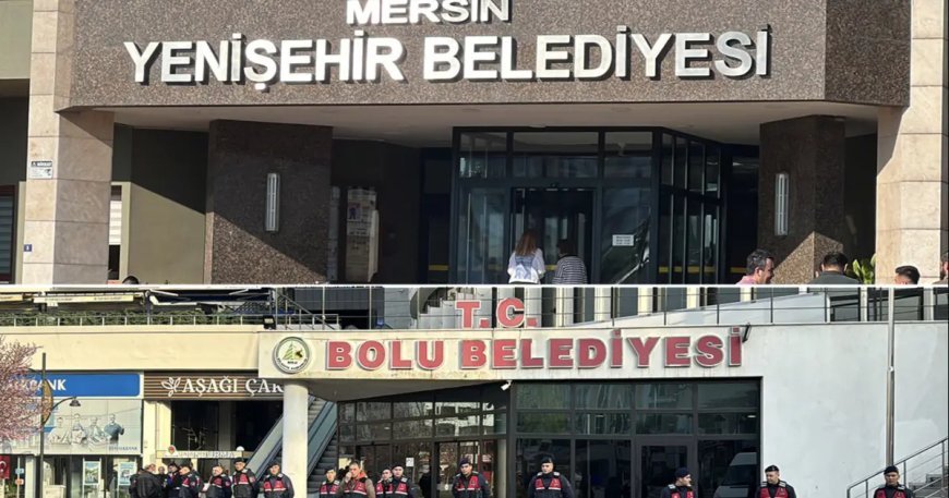 Son dakika. Mersin Yenişehir ve Bolu Belediyesi'ne operasyon. Başkan Yardımcısı tutuklandı