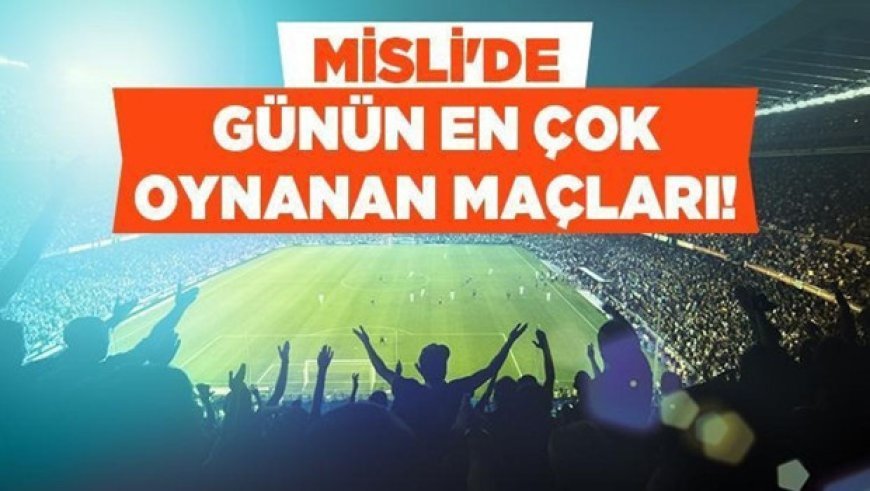 Trabzonspor ve Manchester City evinde, Beşiktaş ise deplasmanda galibiyet kazanır! İşte Misli'de günün en çok oynanan maçları...