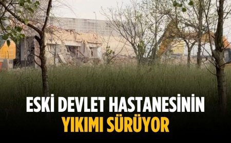 Eski devlet hastanesinin yıkımı sürüyor