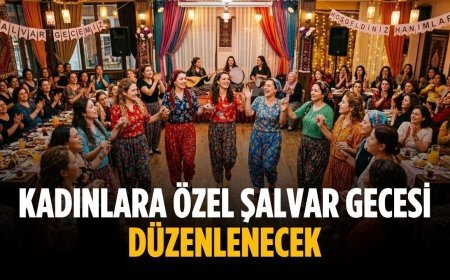 Kadınlara özel şalvar gecesi düzenlenecek