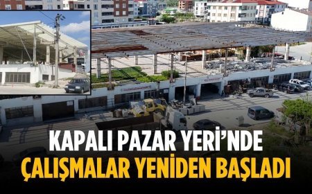Kapalı Pazar Yeri’nde çalışmalar yeniden başladı