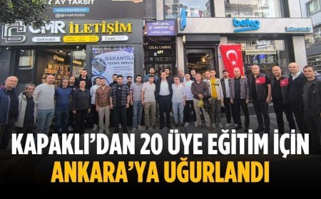 Kapaklı’dan 20 üye eğitim için Ankara’ya uğurlandı
