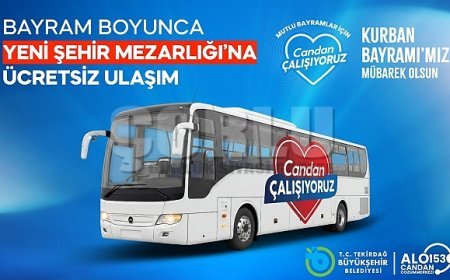 BÜYÜKŞEHİR’DEN KURBAN BAYRAMI’NDA YENİ ŞEHİR MEZARLIĞINA ÜCRETSİZ SERVİS HİZMETİ