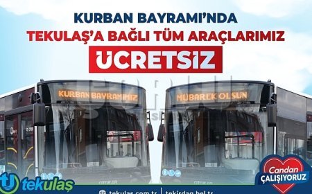KURBAN BAYRAMI’NDA TEKİRDAĞ’DA ULAŞIM ÜCRETSİZ