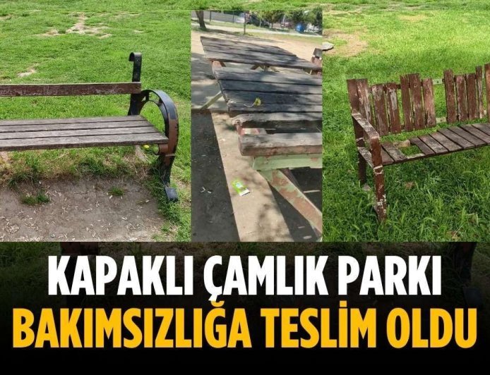 Kapaklı Çamlık Parkı bakımsızlığa teslim oldu