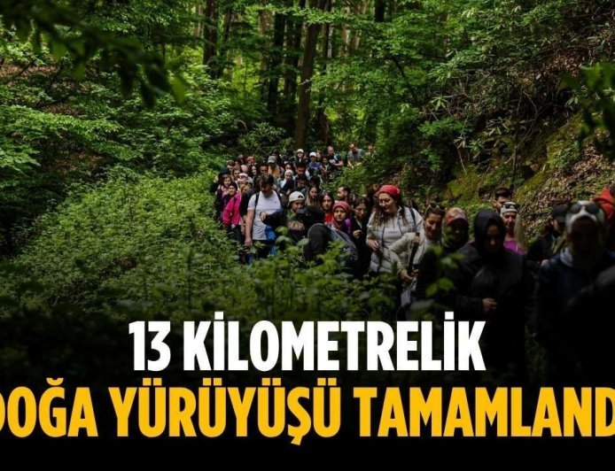 13 kilometrelik doğa yürüyüşü tamamlandı