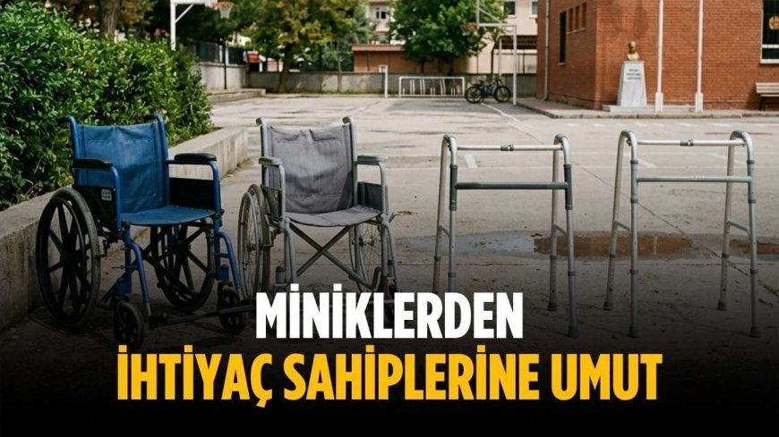 Miniklerden ihtiyaç sahiplerine umut