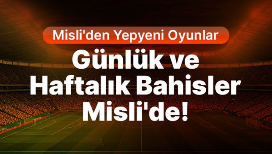 Süper Lig’de kritik haftalar bol gollü geçiyor! KG Var ve 2.5 Üst ön planda… İşte Misli’den Haftalık Bahis İstatistikleri
