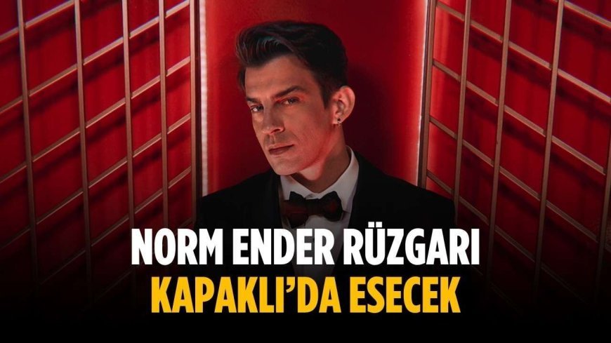 Norm Ender rüzgarı Kapaklı’da esecek