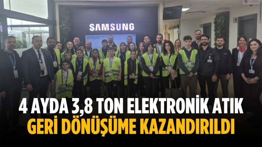4 ayda 3,8 ton elektronik atık geri dönüşüme kazandırıldı