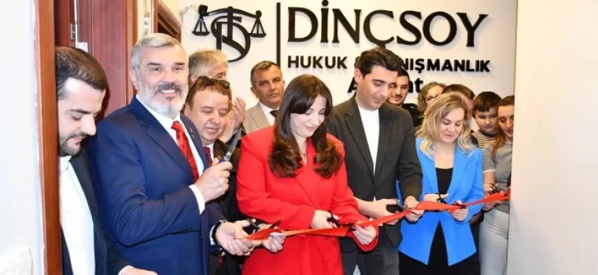 DİNÇSOY HUKUK VE DANIŞMANLIK BÜROSU AÇILDI