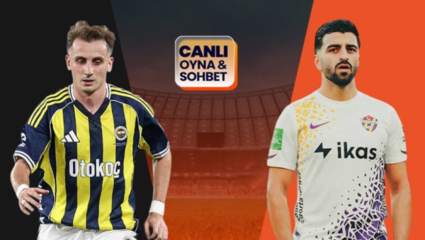 Fenerbahçe, Eyüpspor'u konuk ediyor! Maçın heyecanı canlı sohbet ile Misli'de