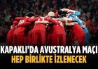 Kapaklı’da Avustralya maçı hep birlikte izlenecek