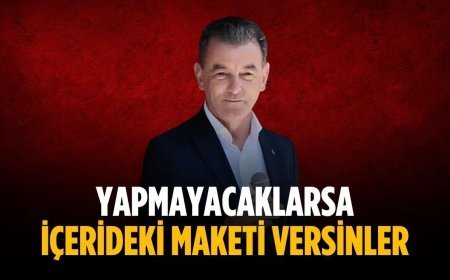Başkan Çetin: Yapmayacaklarsa içerideki maketi versinler