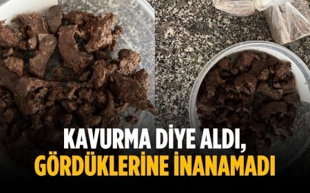 Kavurma diye aldı, gördüklerine inanamadı