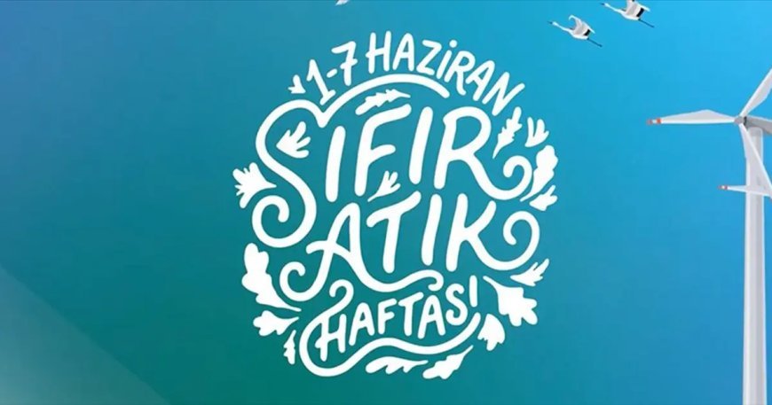 Sıfır Atık Forumu başlıyor: 183 ülkeden temsilci gelecek