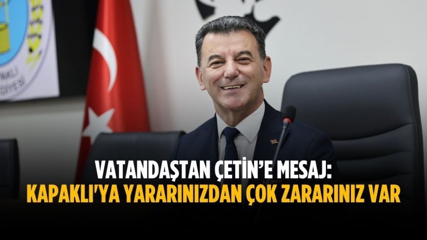 Kapaklı'ya yararınızdan çok zararınız var