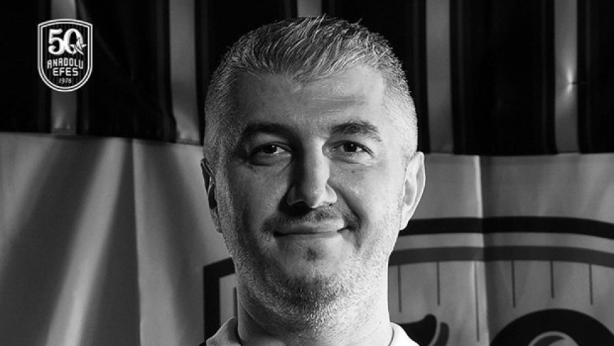Anadolu Efes'in atletik performans antrenörü Serhat Güneş hayatını kaybetti